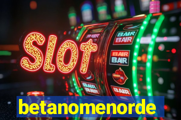 betanomenorde