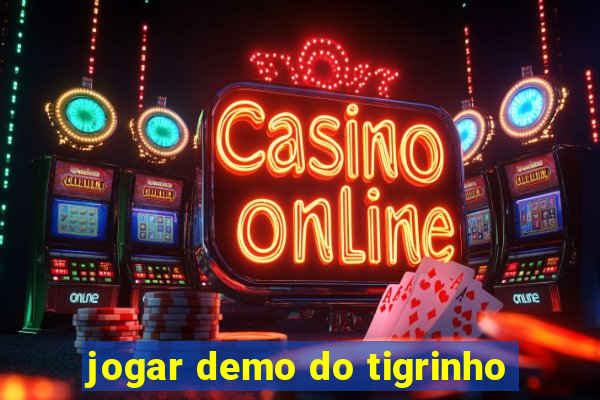 jogar demo do tigrinho