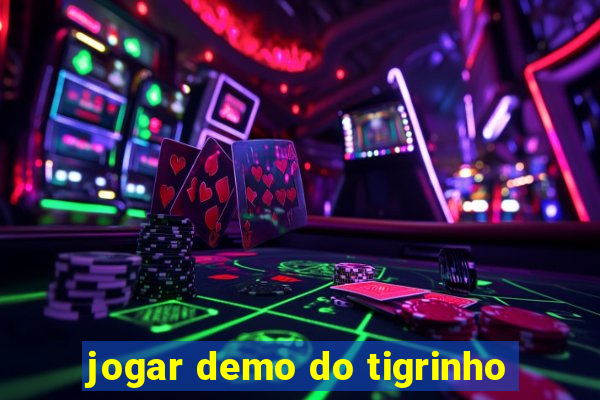 jogar demo do tigrinho