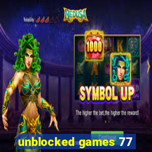 unblocked games 77