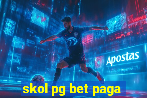 skol pg bet paga