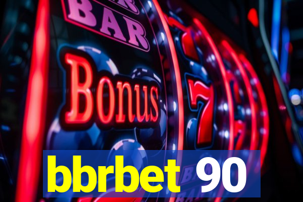 bbrbet 90