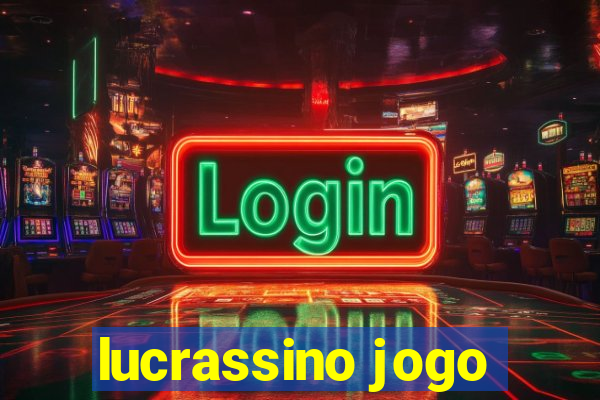 lucrassino jogo