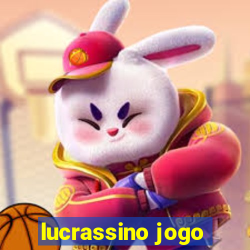 lucrassino jogo