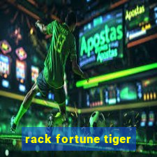 rack fortune tiger