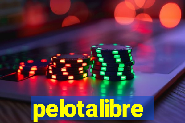 pelotalibre