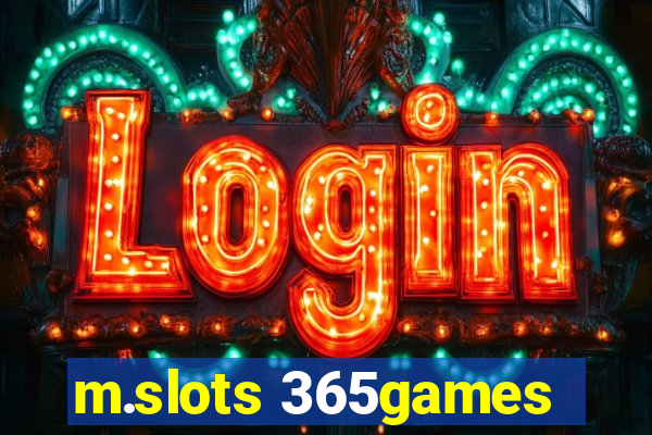 m.slots 365games