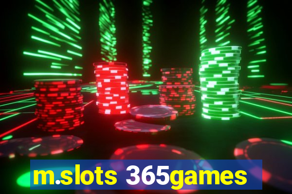 m.slots 365games