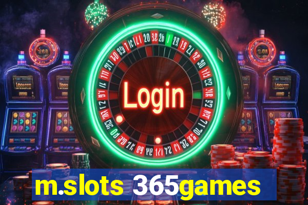 m.slots 365games