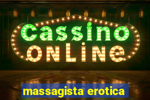 massagista erotica