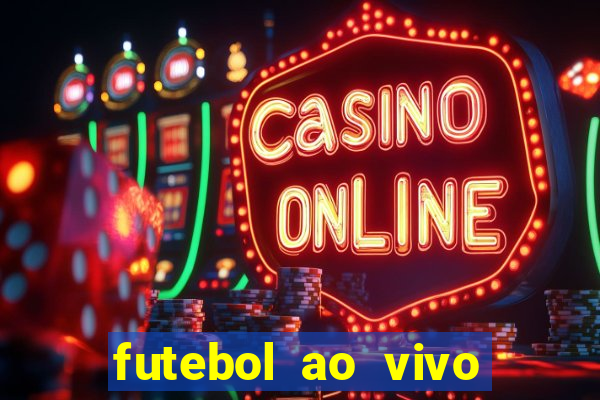 futebol ao vivo sem virus