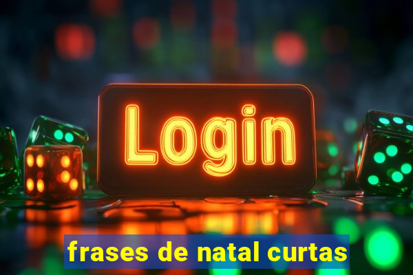 frases de natal curtas