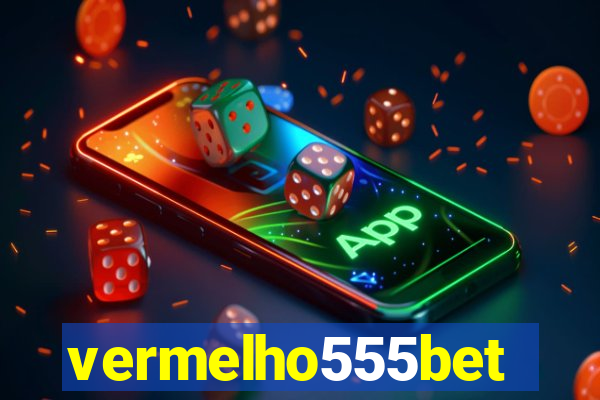 vermelho555bet