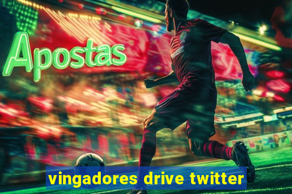 vingadores drive twitter