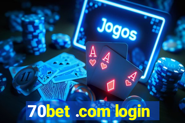 70bet .com login