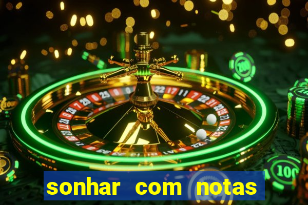 sonhar com notas de 20 reais