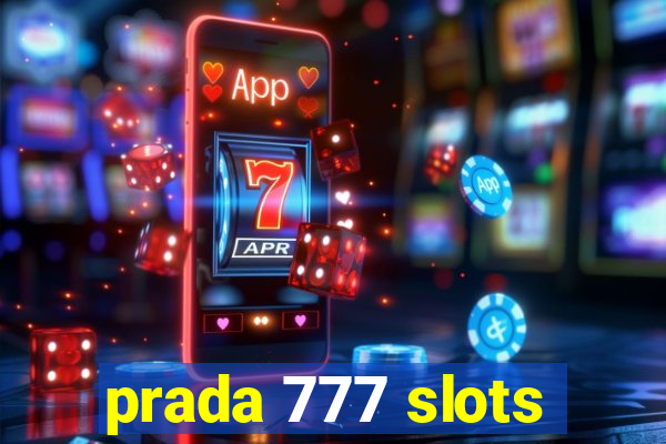 prada 777 slots