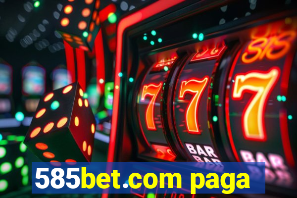 585bet.com paga