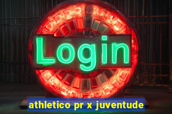 athletico pr x juventude