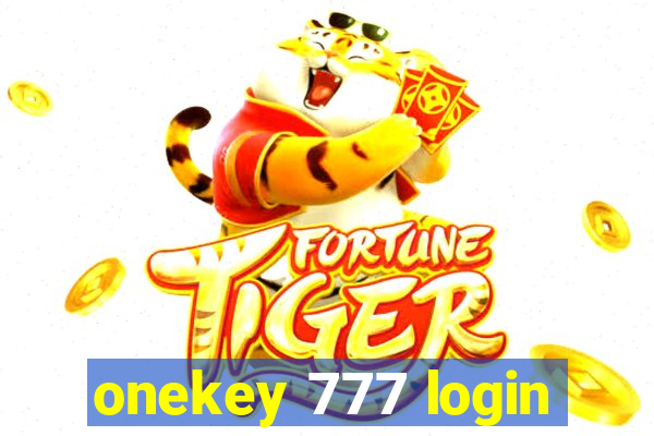 onekey 777 login