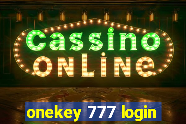 onekey 777 login