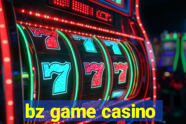 bz game casino