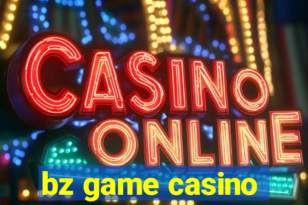 bz game casino