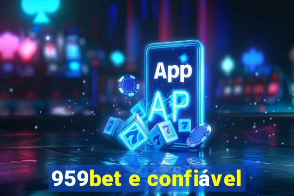 959bet e confiável