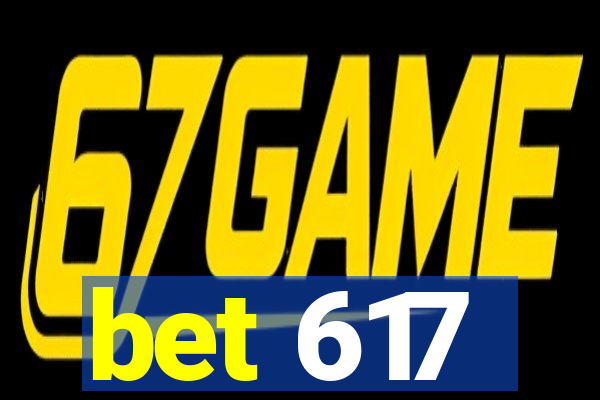 bet 617