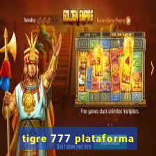 tigre 777 plataforma