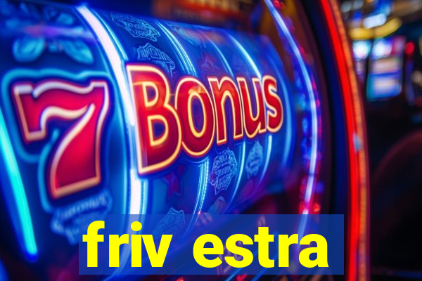 friv estra