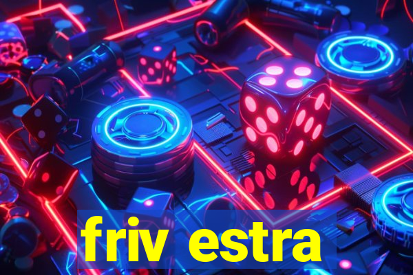 friv estra