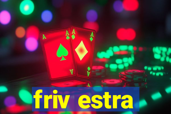 friv estra