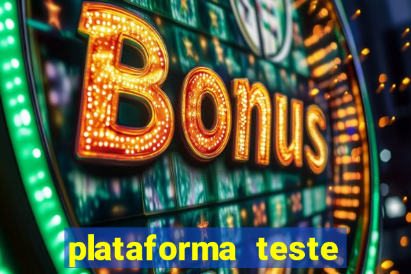 plataforma teste fortune tiger