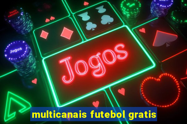 multicanais futebol gratis