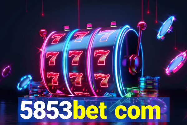 5853bet com