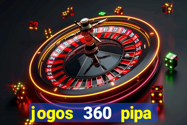 jogos 360 pipa combate 3d