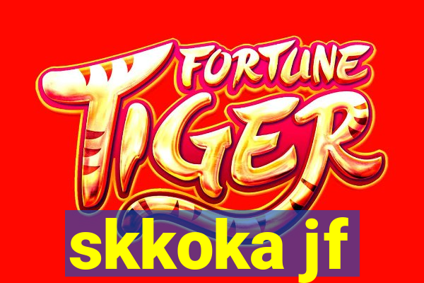 skkoka jf