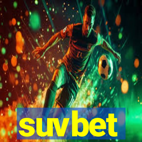 suvbet