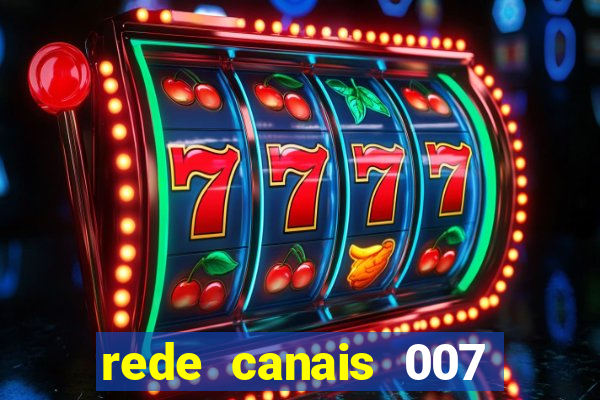 rede canais 007 cassino royale