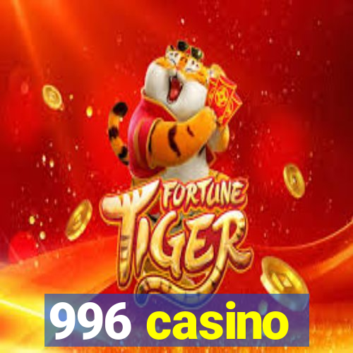 996 casino