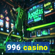 996 casino