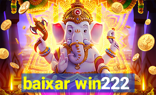 baixar win222