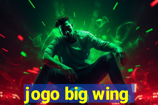 jogo big wing