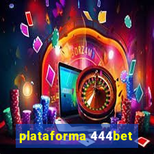 plataforma 444bet