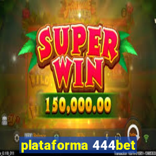 plataforma 444bet