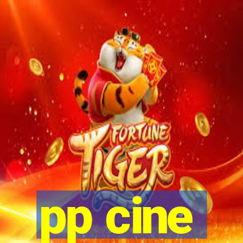 pp cine