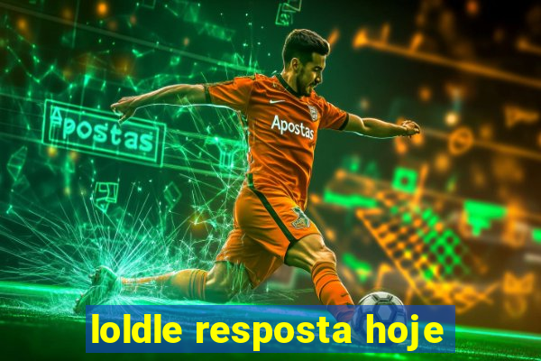 loldle resposta hoje