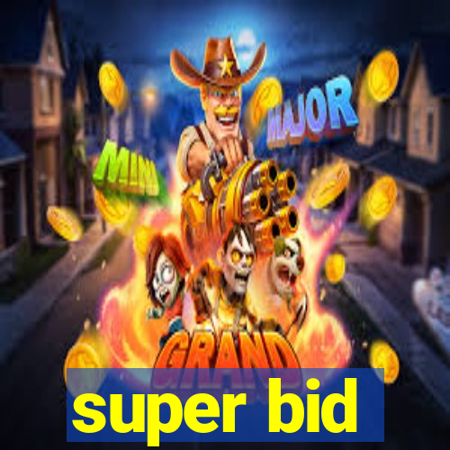 super bid