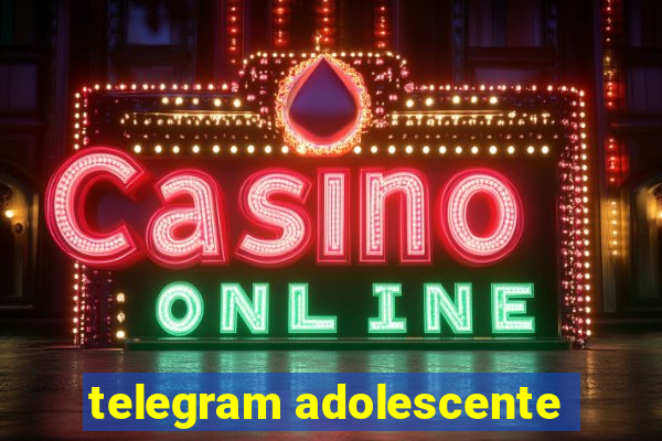 telegram adolescente